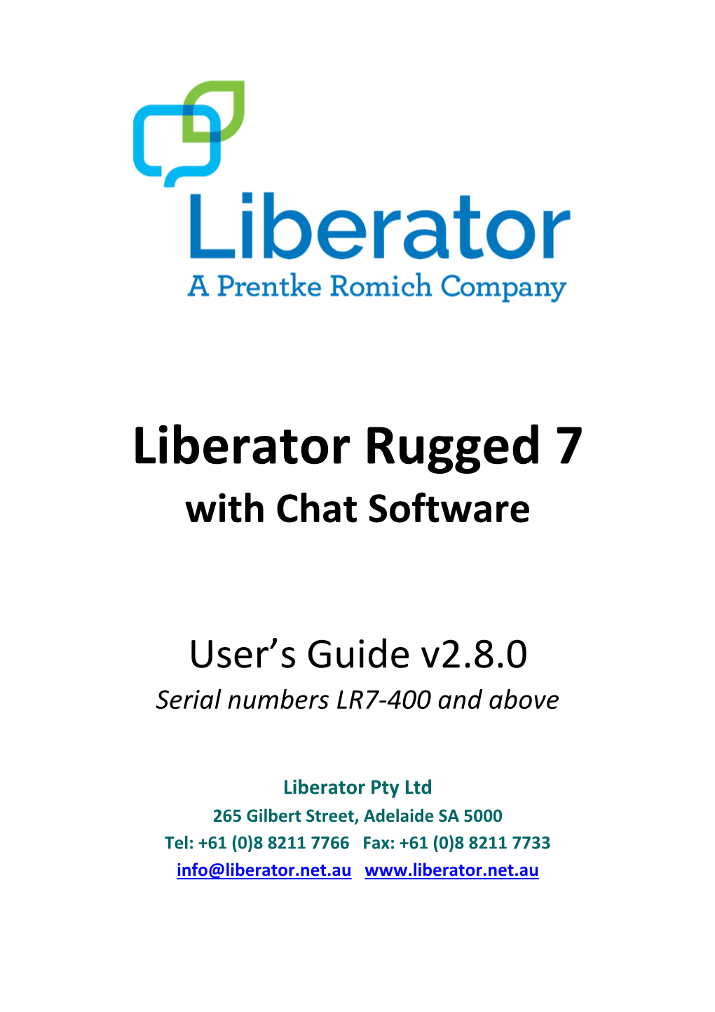 Liberator Rugged 7 with Chat Software