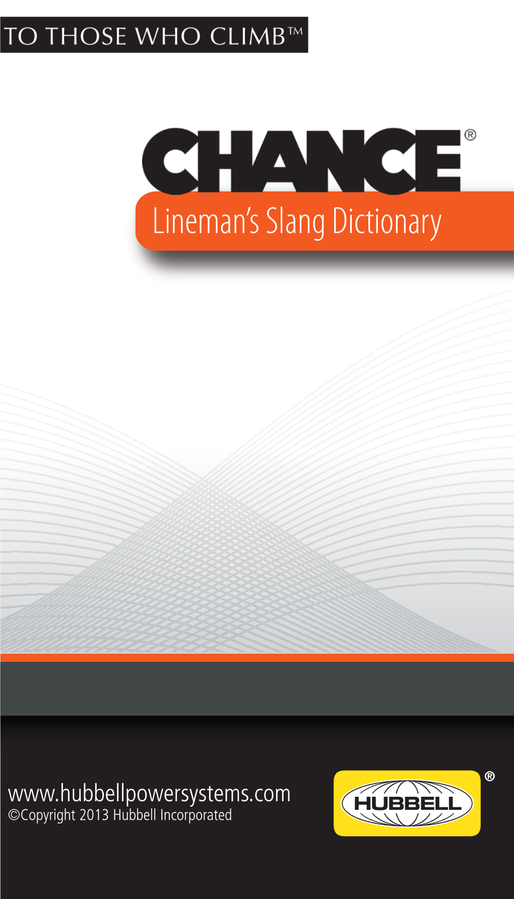 Lineman's Slang Dictionary [Must Be Politically-Correct/G Rated] We Want to Hear from You