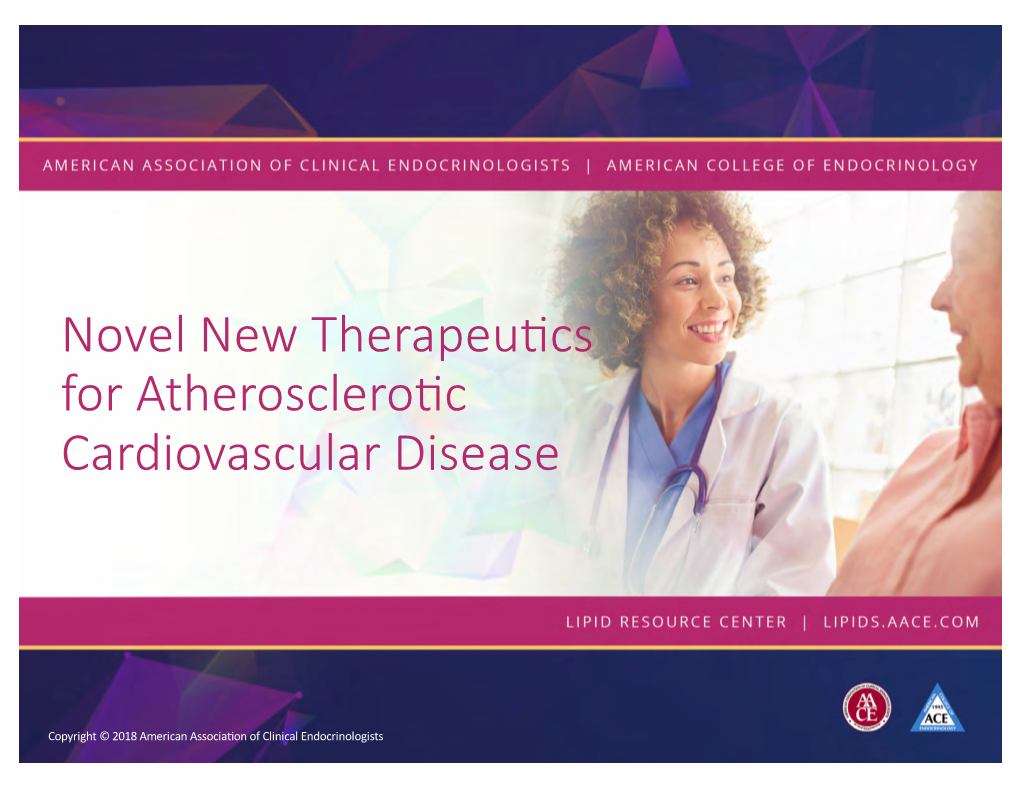 Novel New Therapeu.Cs for Atherosclero.C Cardiovascular Disease