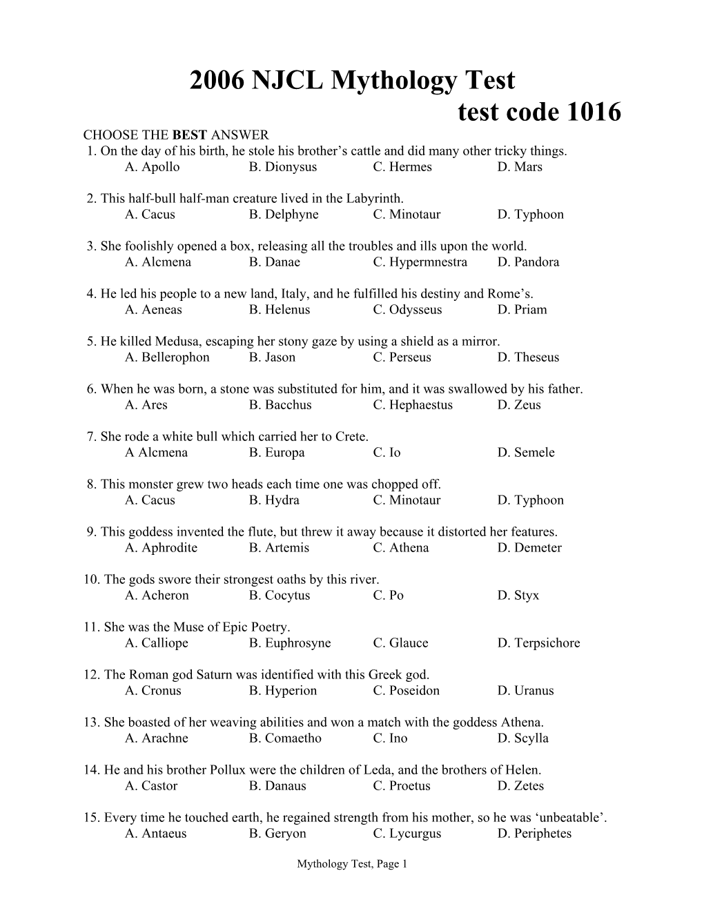 2006 NJCL Mythology Test Test Code 1016 CHOOSE the BEST ANSWER 1