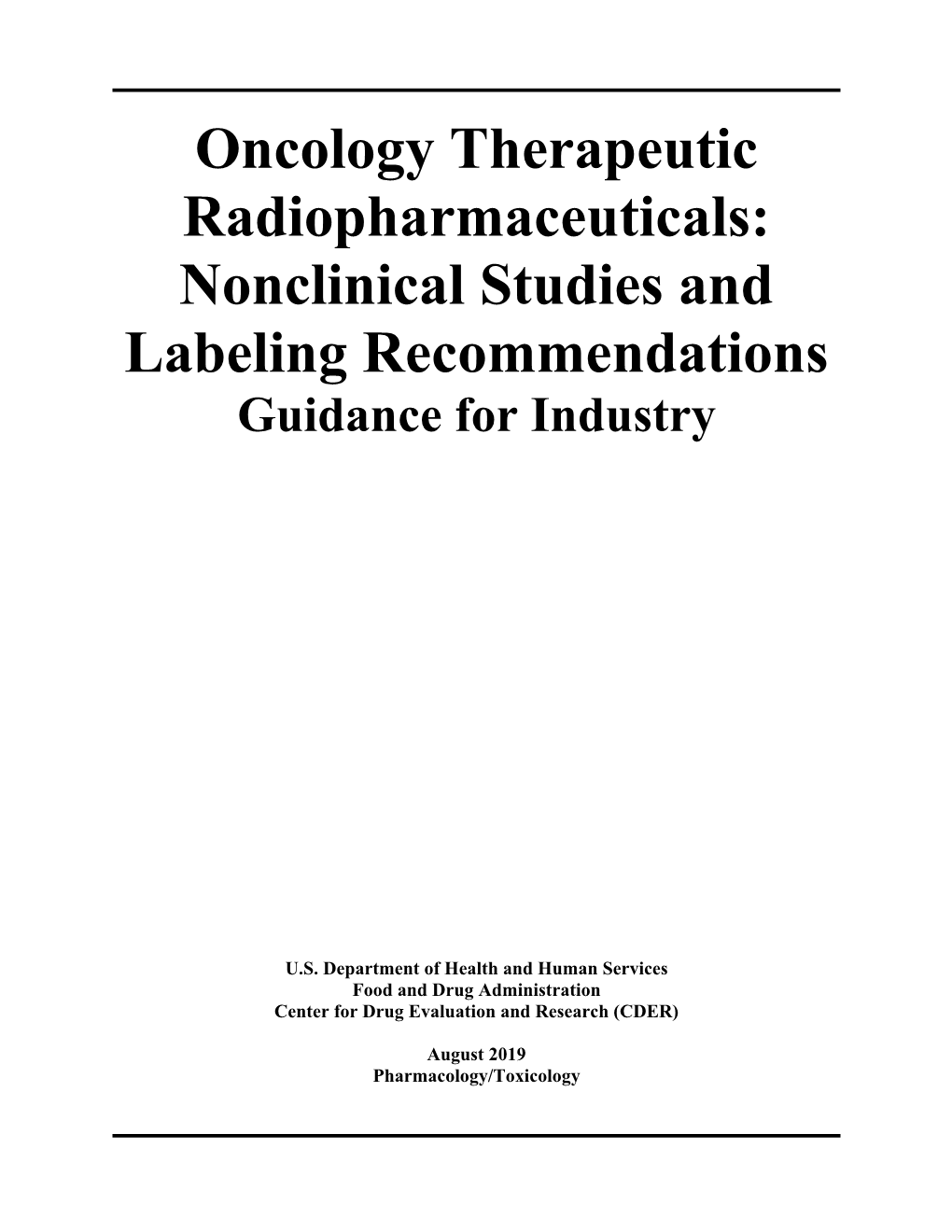 Oncology Therapeutic Radiopharmaceuticals: Nonclinical Studies and Labeling Recommendations Guidance for Industry