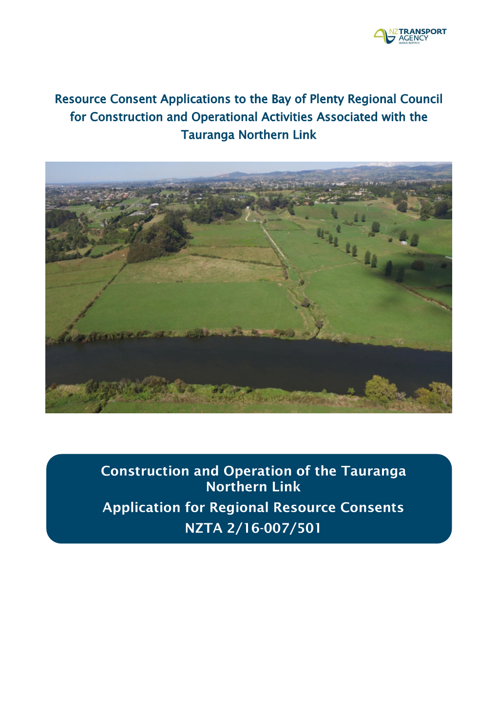 Construction and Operation of the Tauranga Northern Link Application