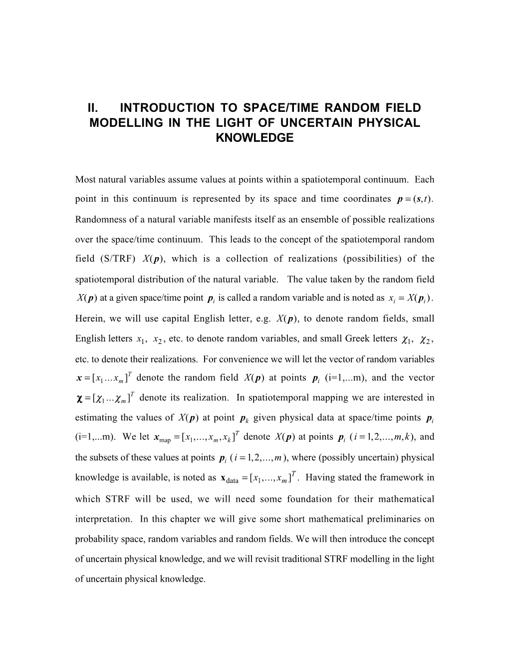 Ii. Introduction to Space/Time Random Field Modelling in the Light of Uncertain Physical Knowledge