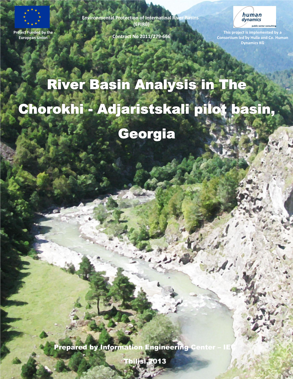 River Basin Analysis in the Chorokhi - Adjaristskali Pilot Basin, Georgia