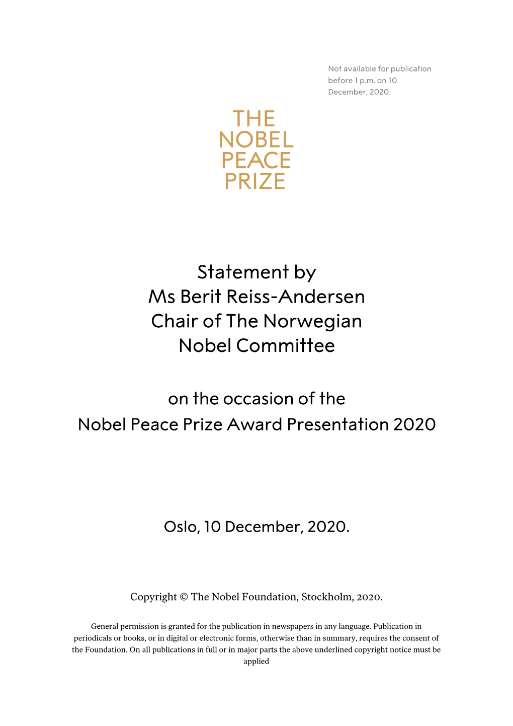 Statement by Ms Berit Reiss-Andersen Chair of the Norwegian Nobel Committee