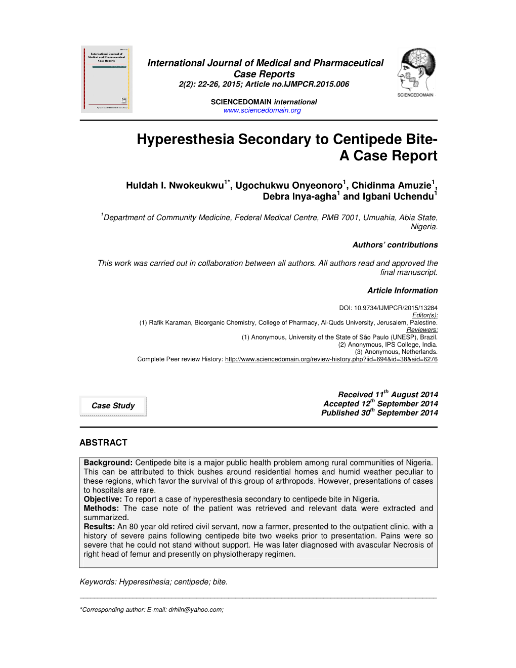 Hyperesthesia Secondary to Centipede Bite- a Case Report