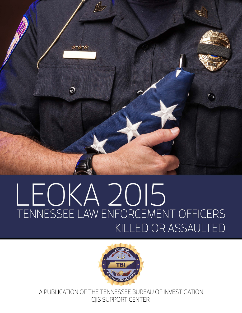 2015 Law Enforcement Officers Killed Or Assaulted (LEOKA) Annual Report