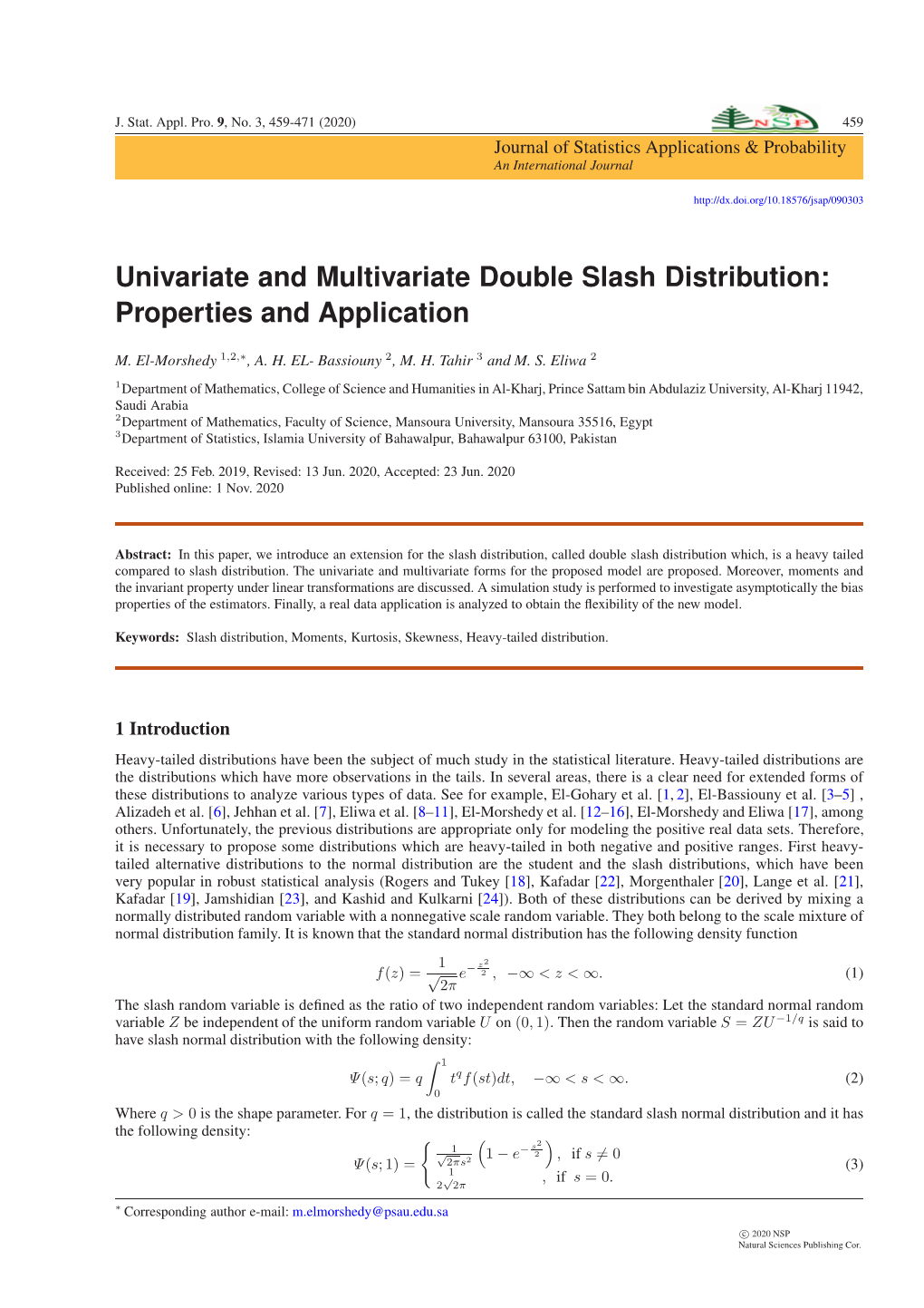 Univariate and Multivariate Double Slash Distribution: Properties and Application
