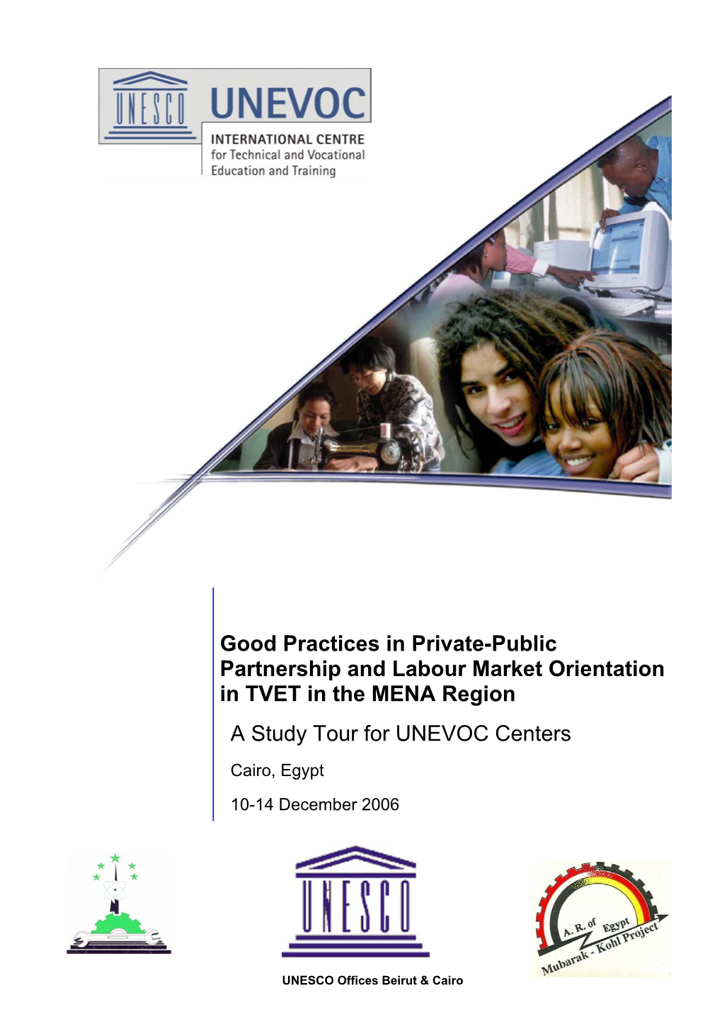 Good Practices in Private-Public Partnership and Labour Market Orientation in TVET in the MENA Region