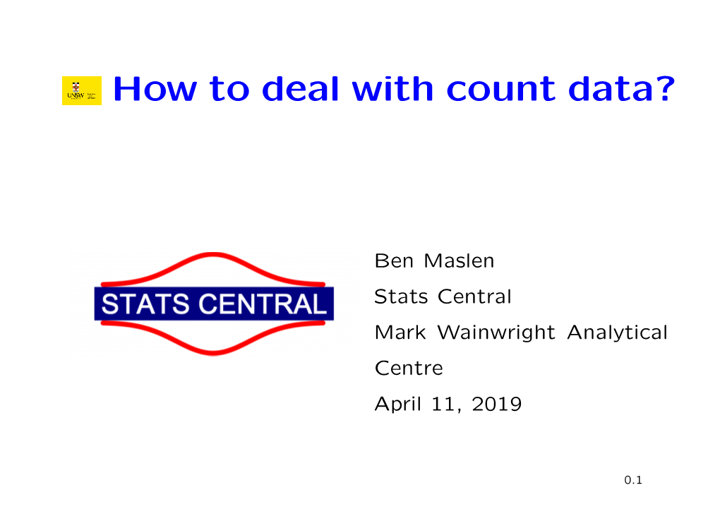 Negative Binomial Regression • Oﬀsets • Binomial Count Data • Extensions