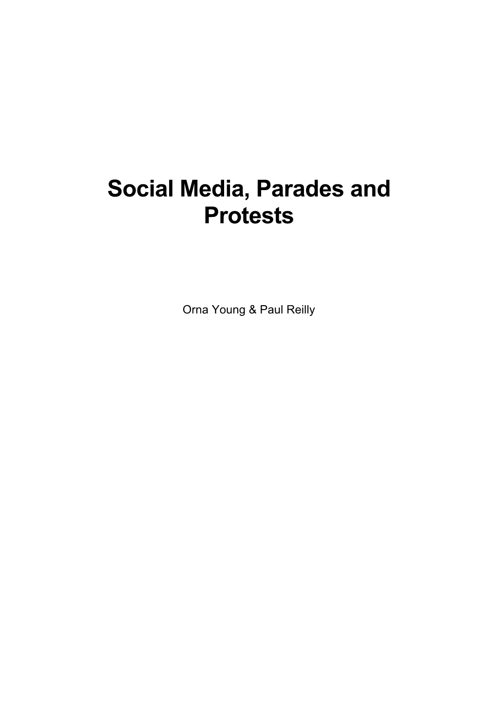 Social Media, Parades and Protests
