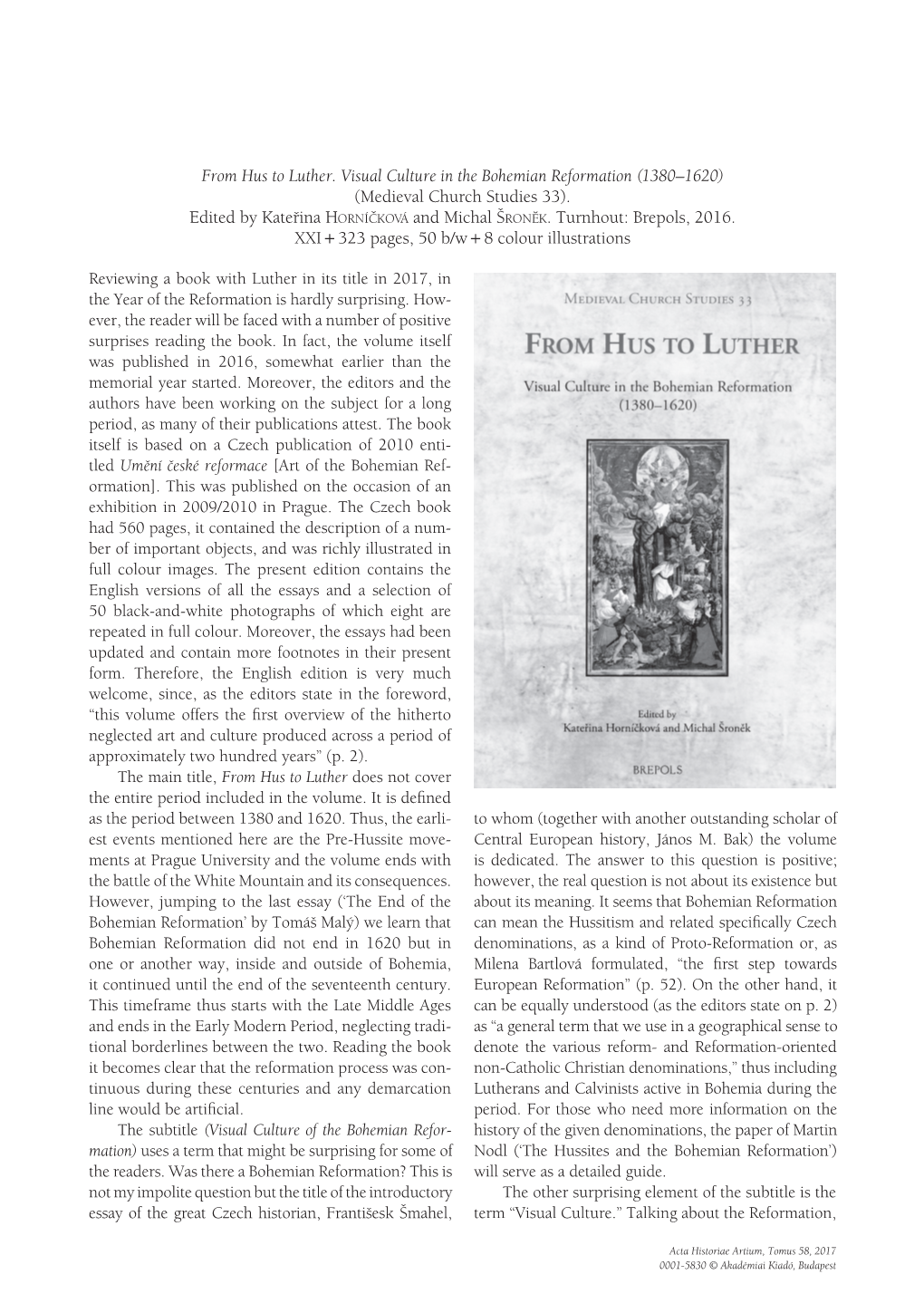 From Hus to Luther. Visual Culture in the Bohemian Reformation (1380–1620) (Medieval Church Studies 33)