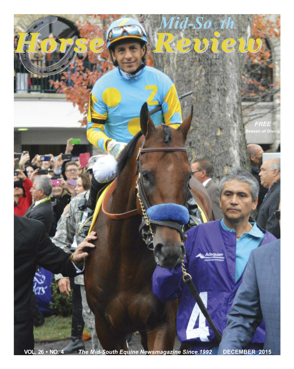 VOL. 26 • NO. 4 the Mid-South Equine Newsmagazine Since 1992 DECEMBER 2015 2