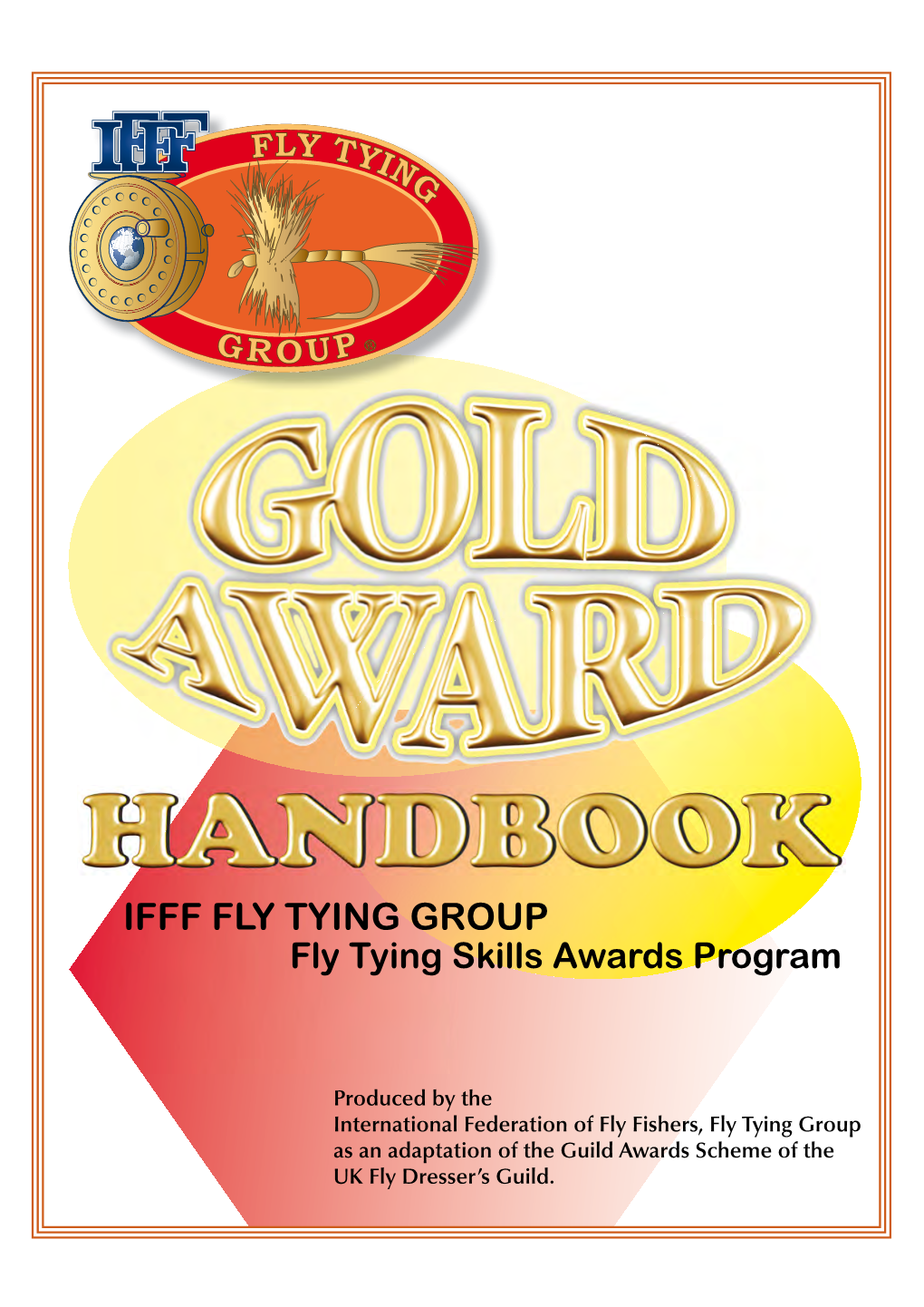 IFFF FLY TYING GROUP Fly Tying Skills Awards Program