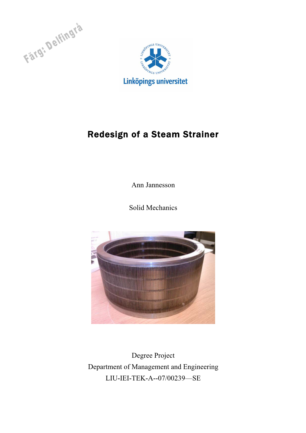 Redesign of a Steam Strainer