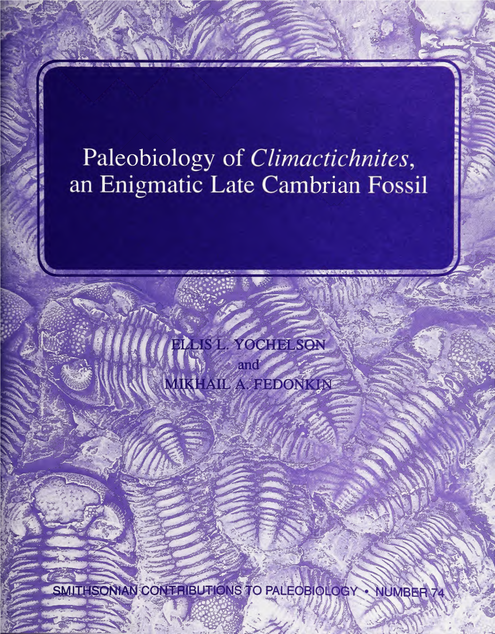 Paleobiology of Climactichnites, *§5* an Enigmatic Late Cambrian Fossil