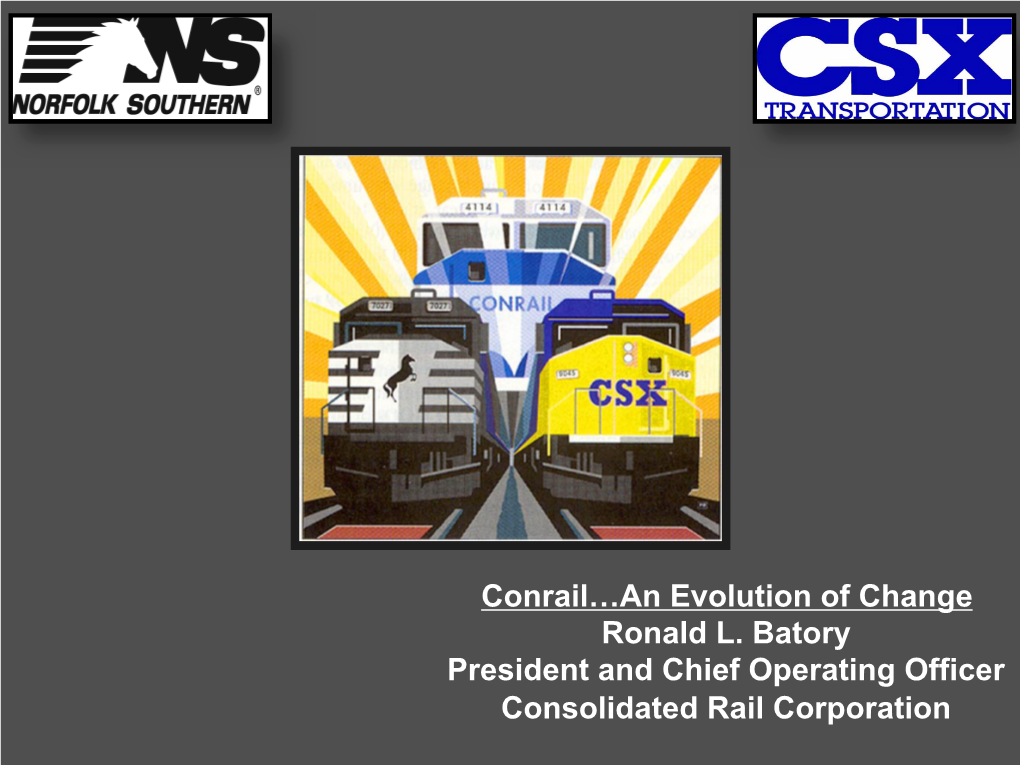 Conrail…An Evolution of Change Ronald L