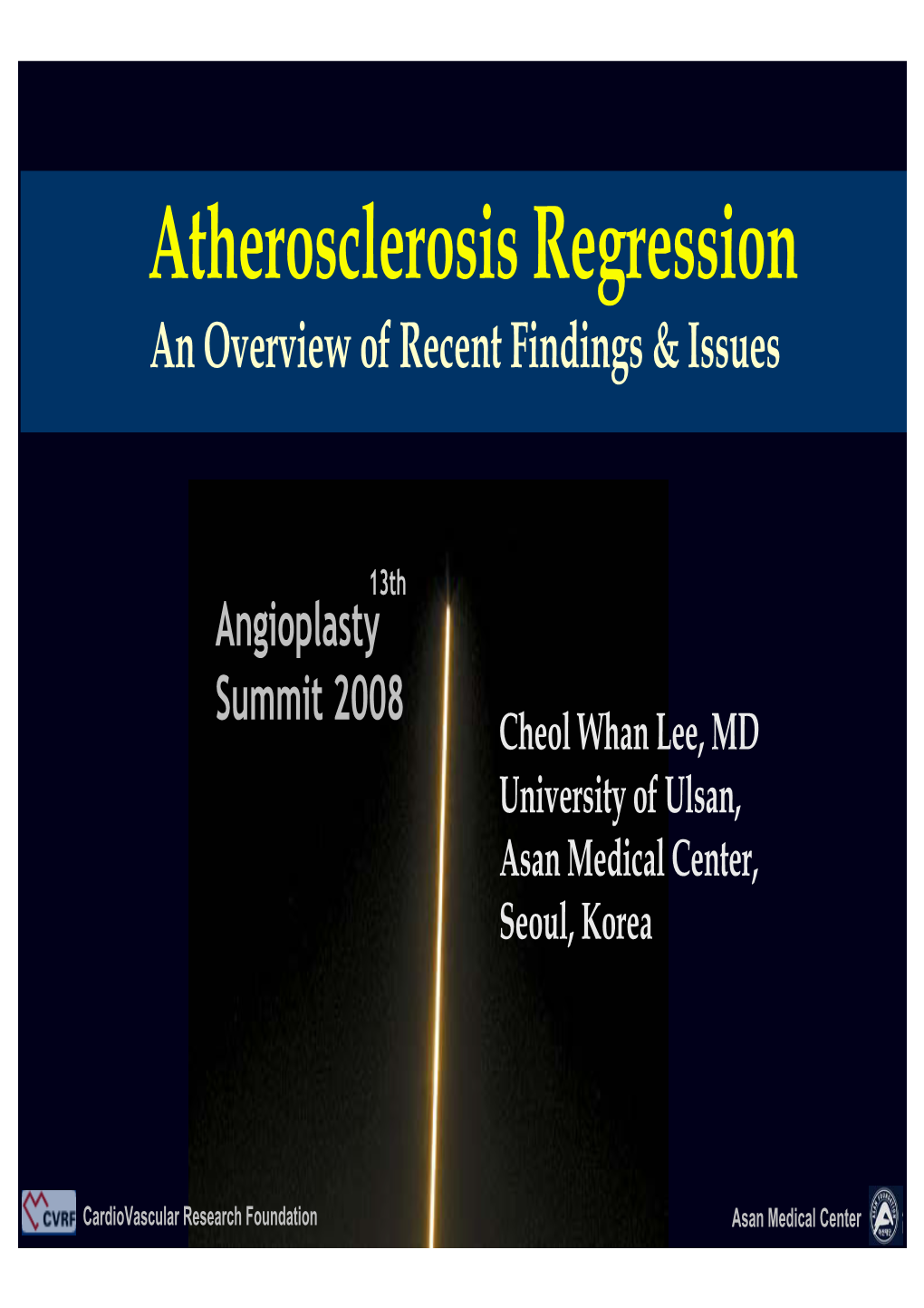 Atherosclerosis Regression an Overview of Recent Findings & Issues