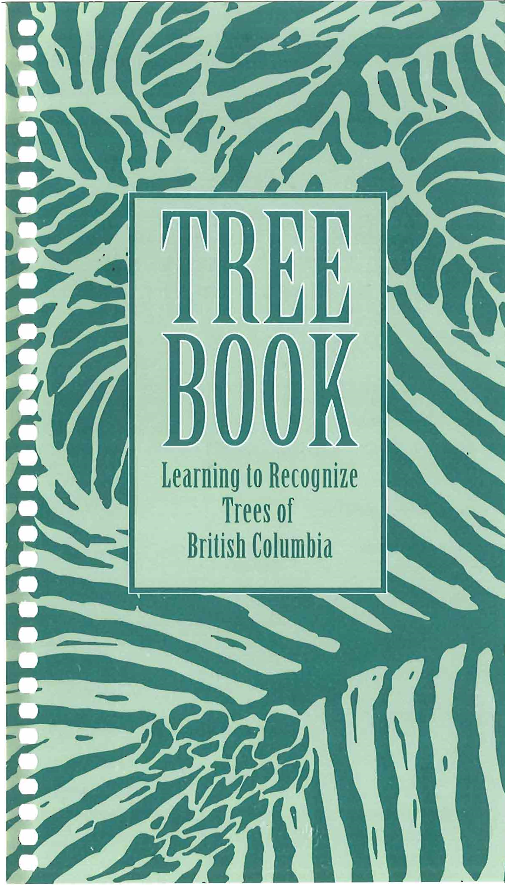 Tree Book: Learning to Recognize Frees of British Columbia R Cover Title