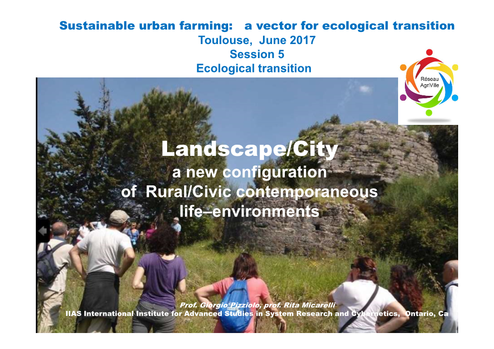 Landscape/City a New Configuration of Rural/Civic Contemporaneous Life–Environments