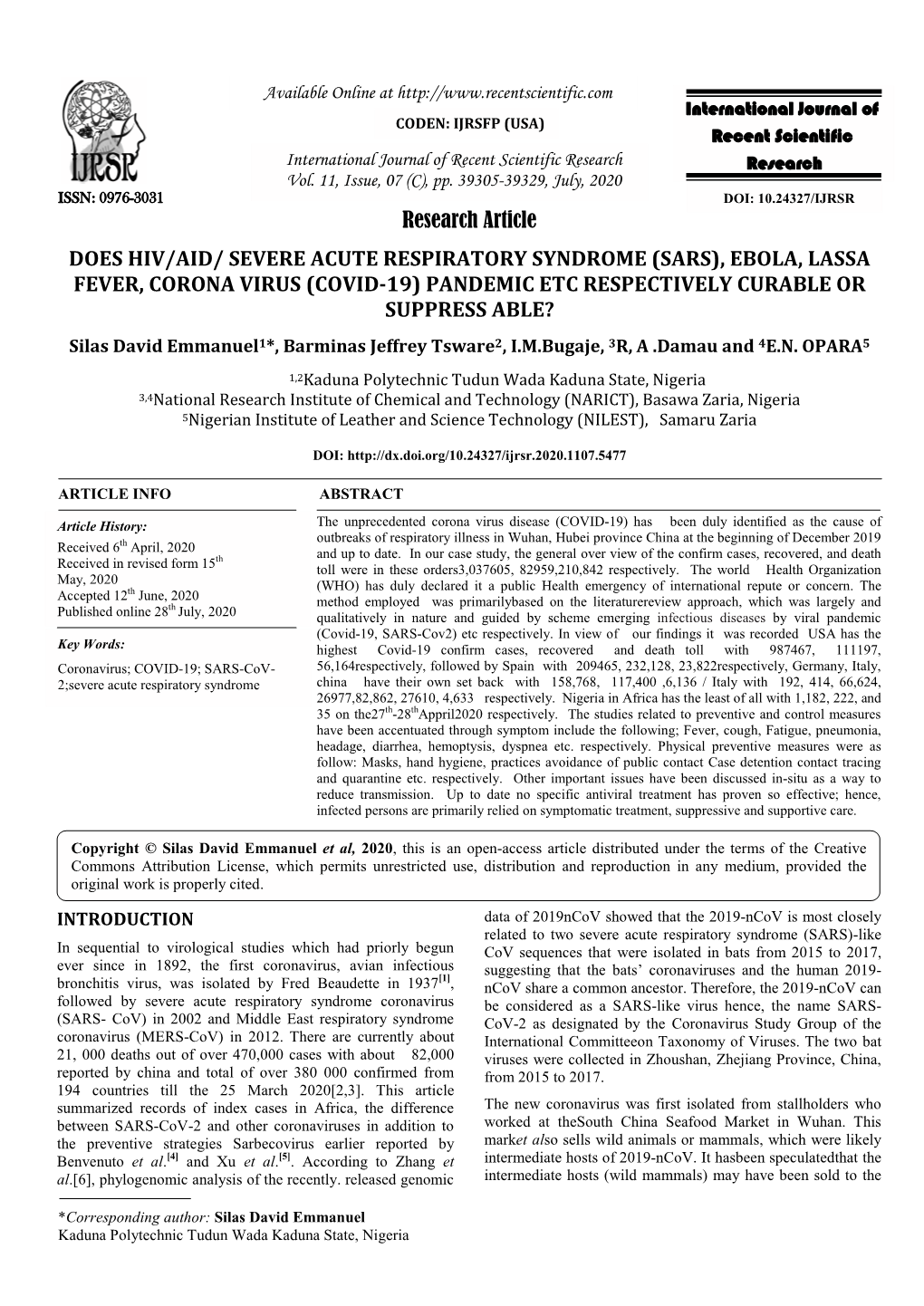 Ebola, Lassa Fever, Corona Virus (Covid-19) Pandemic Etc Respectively Curable Or Suppress Able?