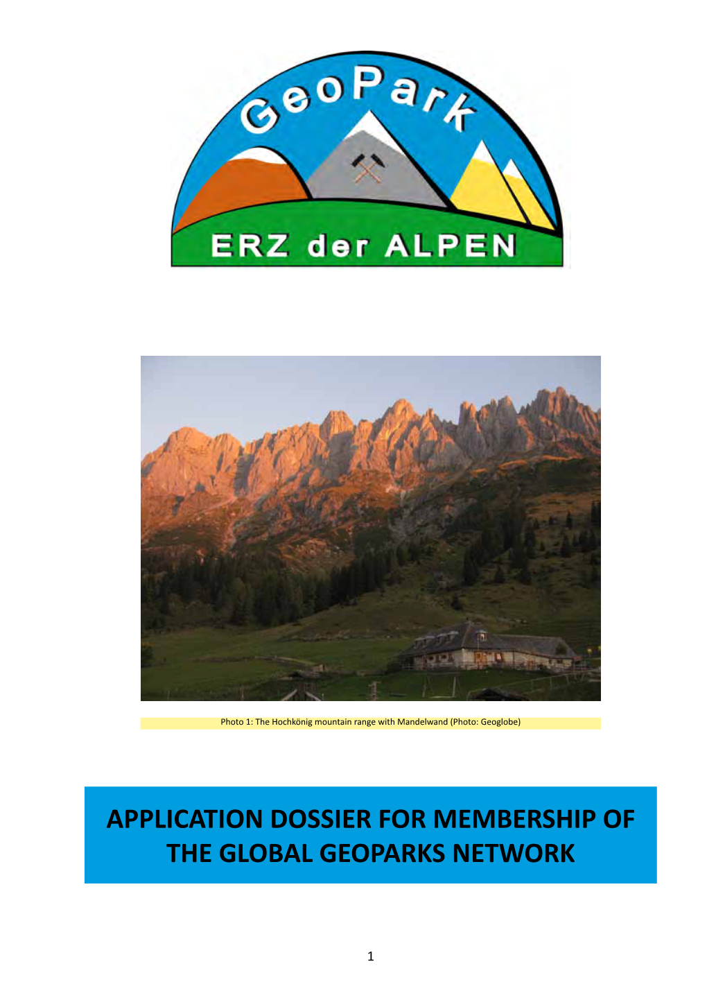 Application Dossier for Membership of the Global Geoparks Network