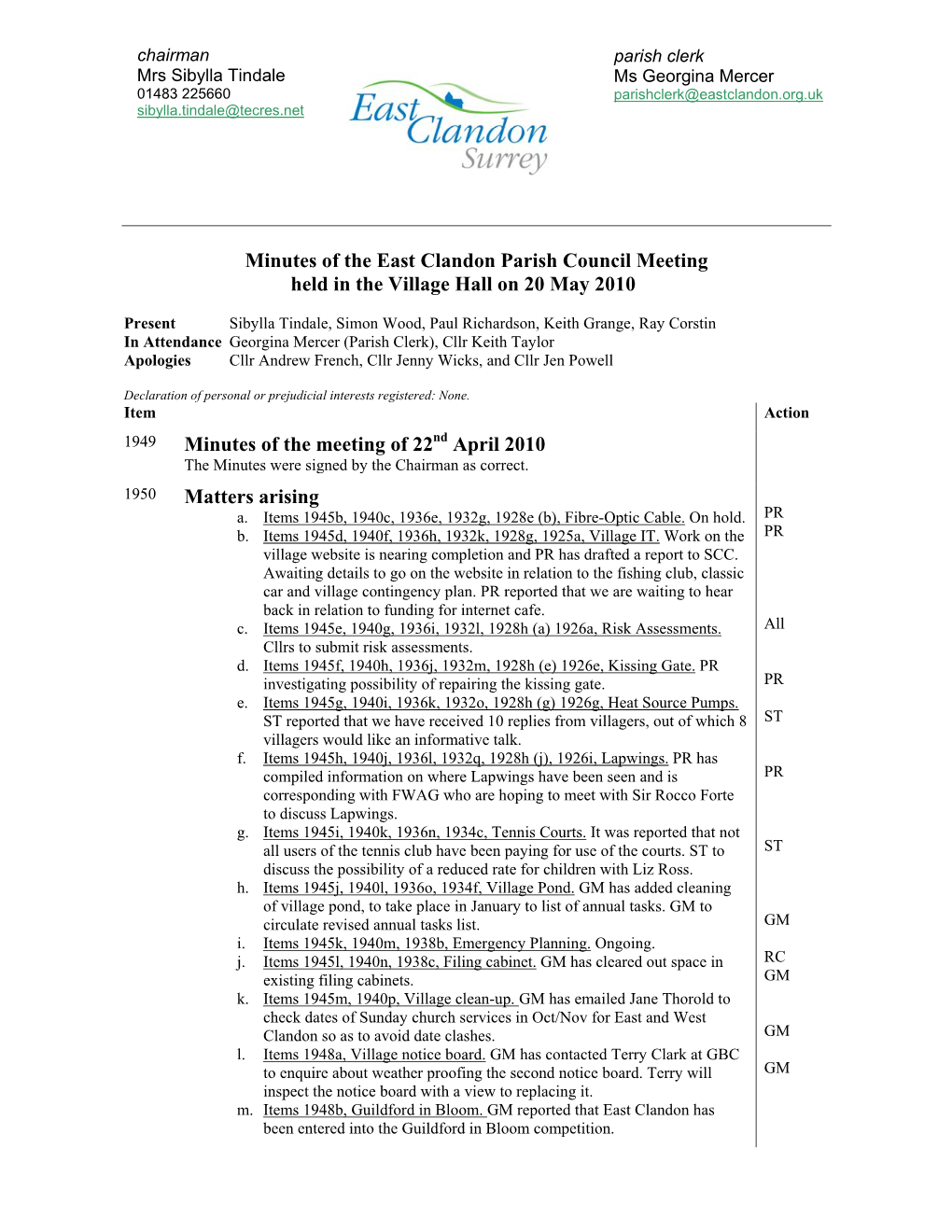 Minutes of the East Clandon Parish Council Meeting Held in the Village Hall on 20 May 2010 Minutes of the Meeting of 22 April 2