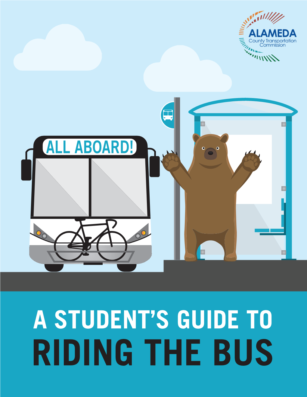 RIDING the BUS Hi, I’M Monarch the Bear — Follow Me As I Share Some Helpful Tips on How to Ride the Bus