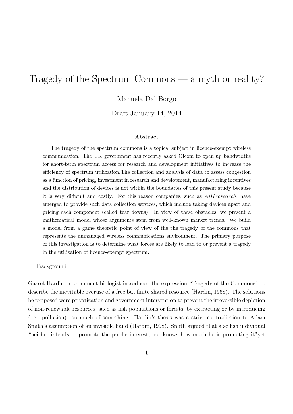 Tragedy of the Spectrum Commons — a Myth Or Reality?