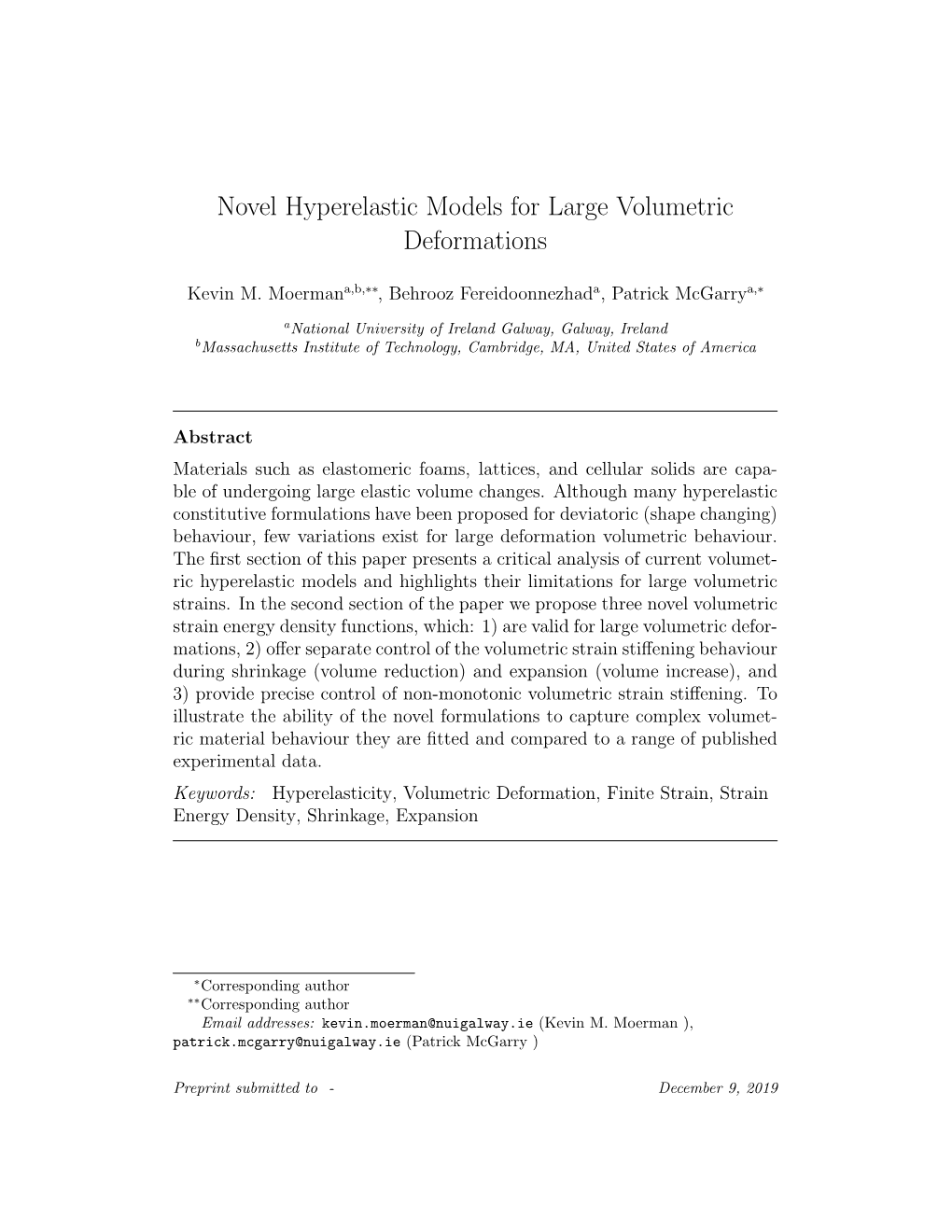 Novel Hyperelastic Models for Large Volumetric Deformations