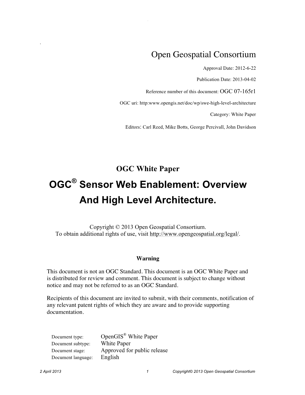 OGC® Sensor Web Enablement: Overview and High Level Architecture