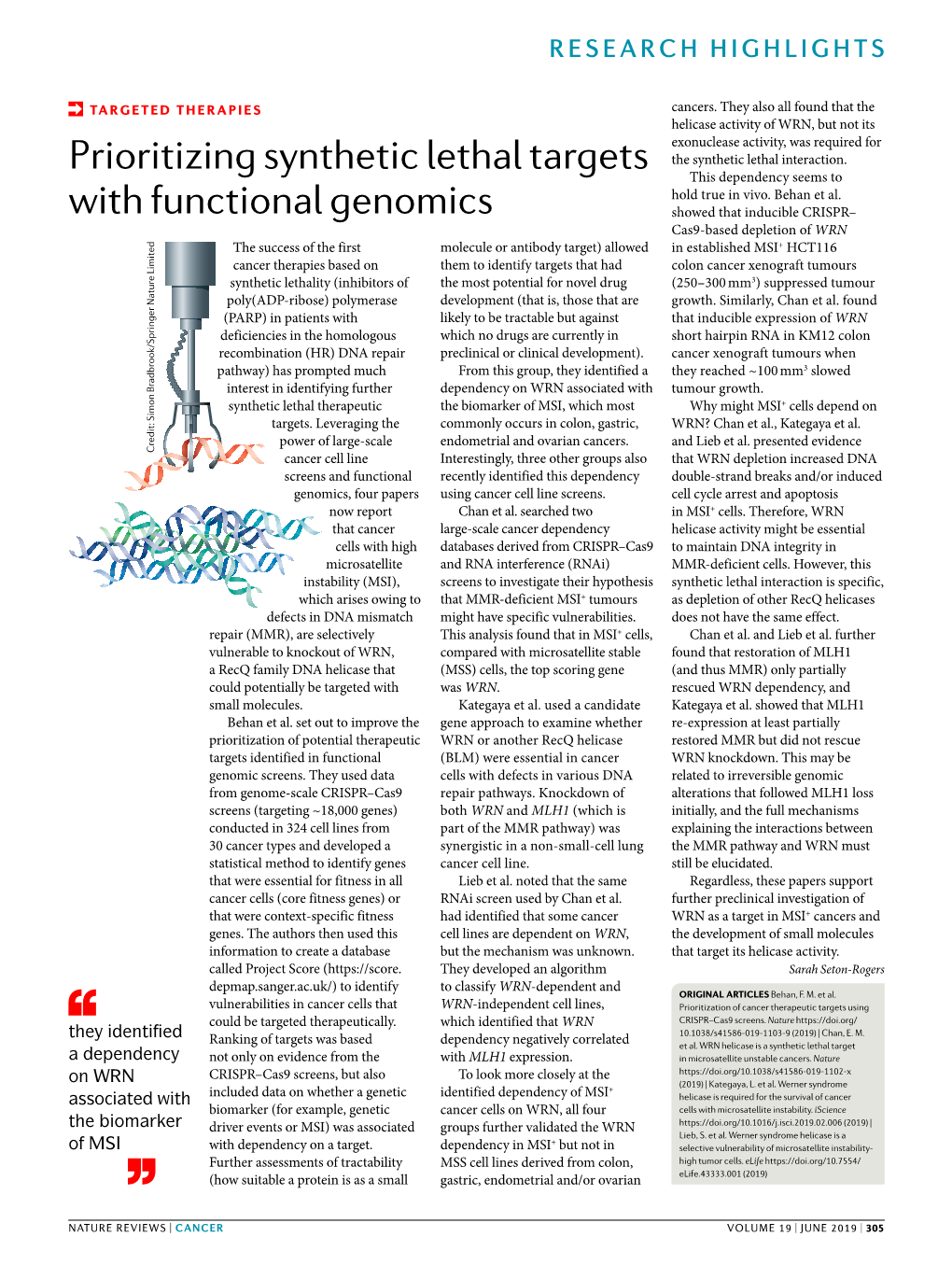 Prioritizing Synthetic Lethal Targets with Functional Genomics