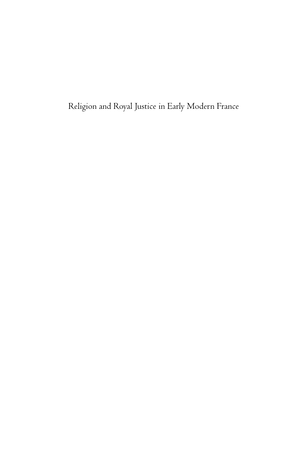 Religion and Royal Justice in Early Modern France