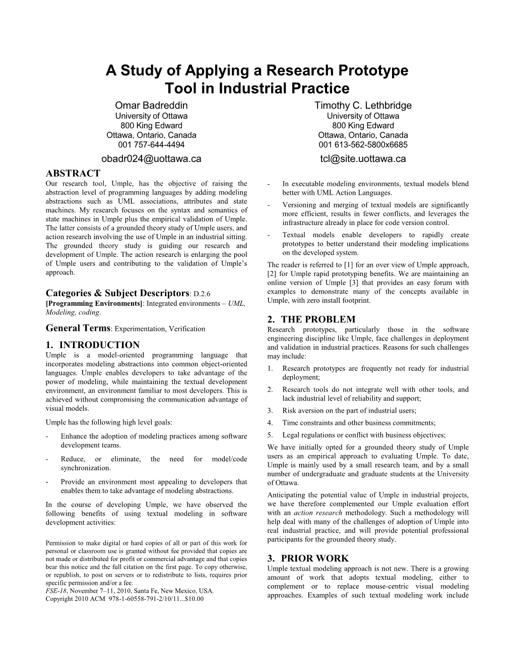 A Study of Applying a Research Prototype Tool in Industrial Practice Omar Badreddin Timothy C