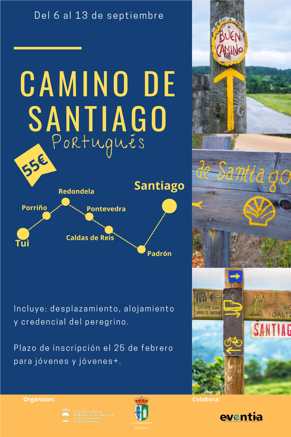 CAMINO DE SANTIAGO Portugués 55€