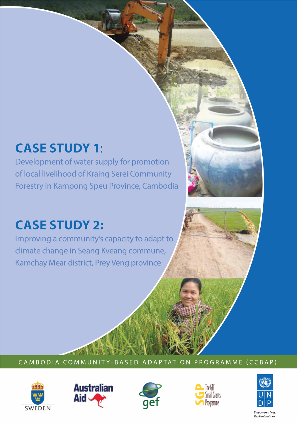 CASE STUDY 1: Development of Water Supply for Promotion of Local Livelihood of Kraing Serei Community Forestry in Kampong Speu Province, Cambodia