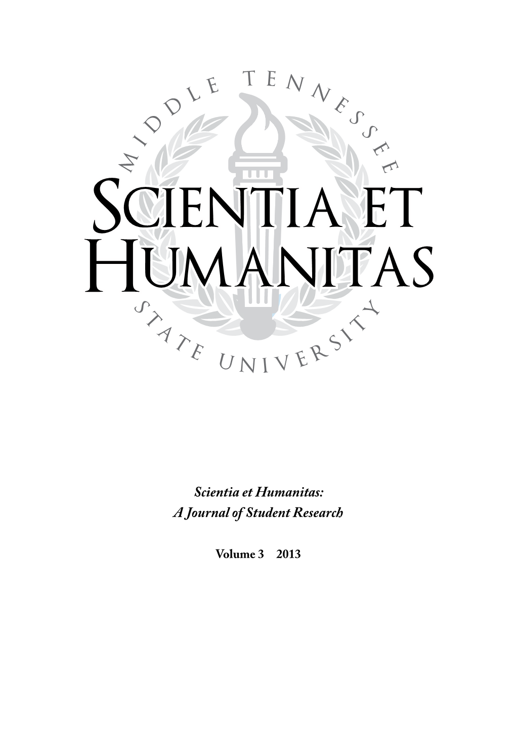 Scientia Et Humanitas: a Journal of Student Research