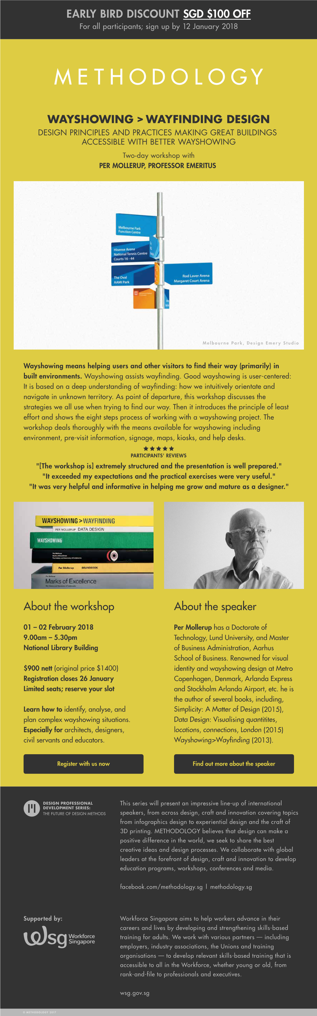 WAYSHOWING > WAYFINDING DESIGN About the Workshop About the Speaker EARLY BIRD DISCOUNT SGD $100