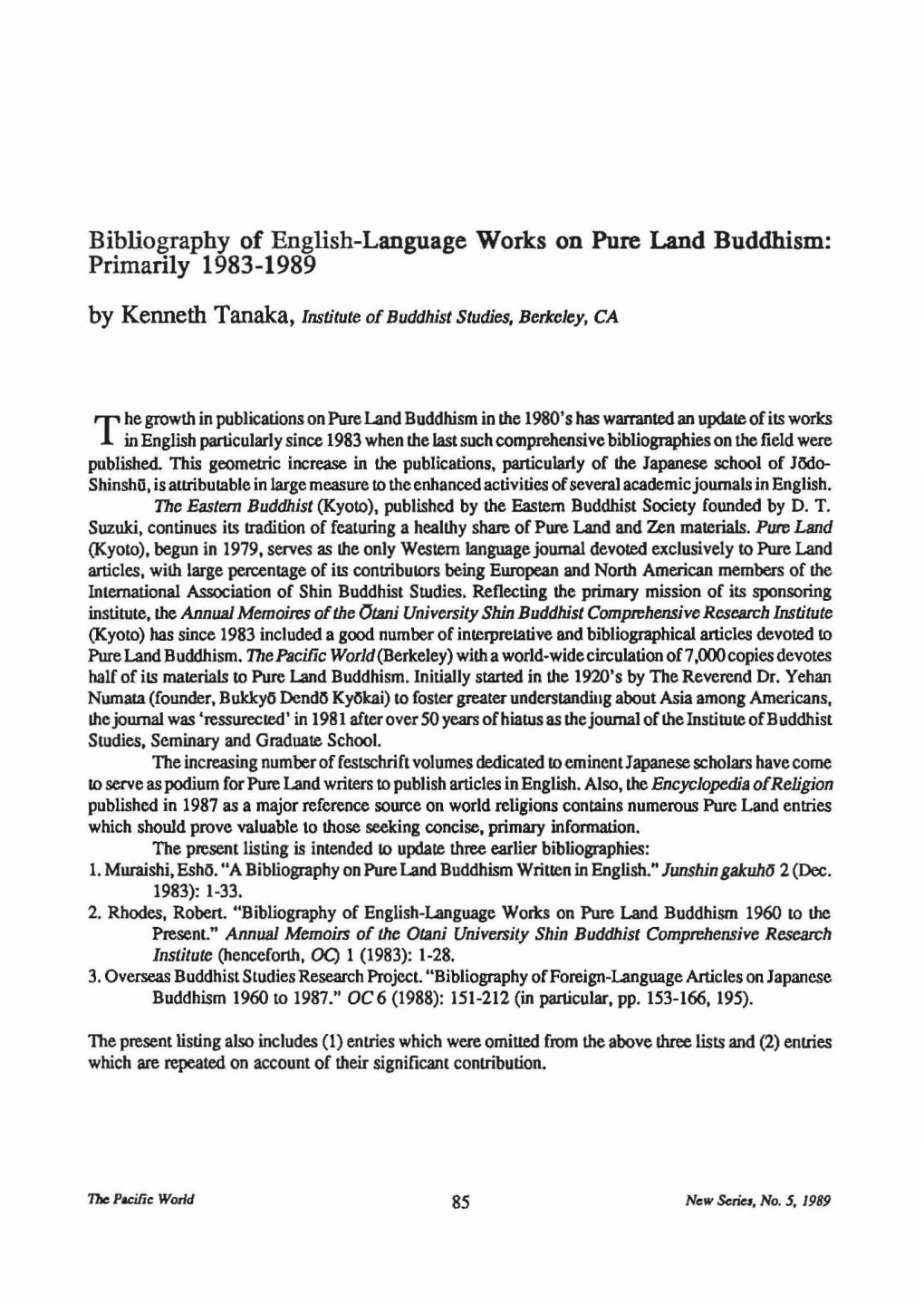 Bibliography of English-Language Works on Pure Land Buddhism: Prhnarily 1983-1989 by Kenneth Tanaka, Institute of Buddhist Studies, Berkeley, CA