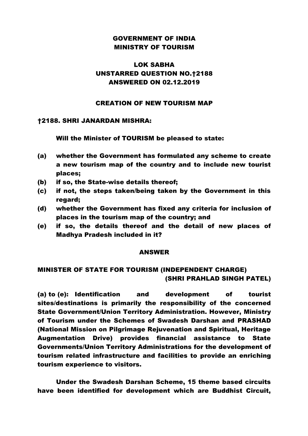 Government of India Ministry of Tourism Lok Sabha Unstarred Question No.†2188 Answered on 02.12.2019 Creation of New Tourism M