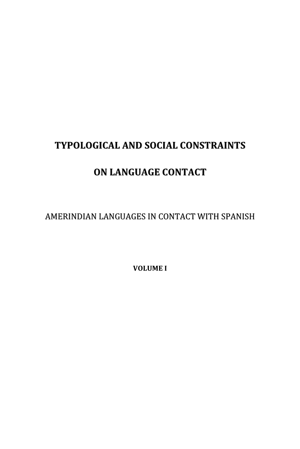 Typological and Social Constraints