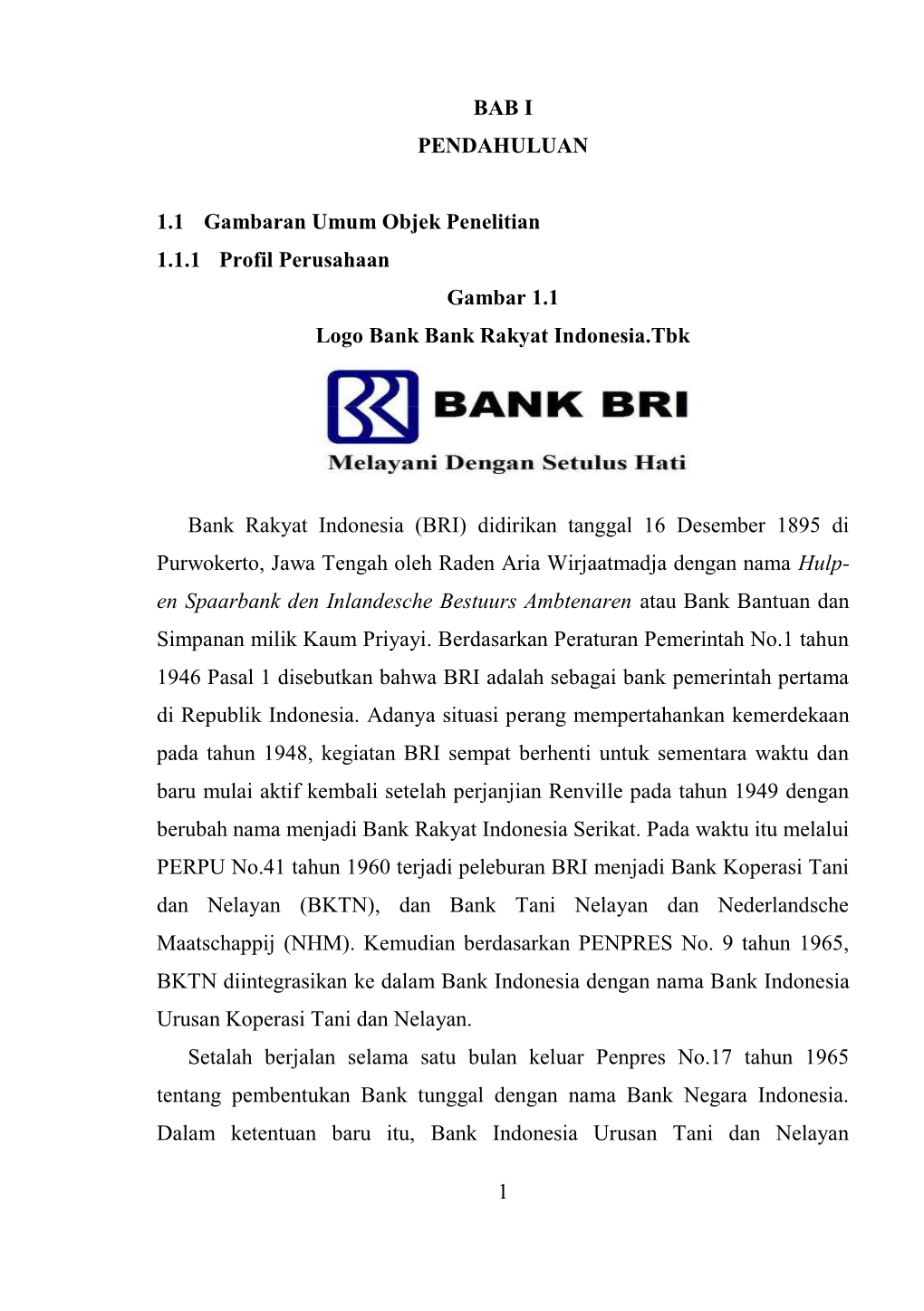 1 BAB I PENDAHULUAN 1.1 Gambaran Umum Objek Penelitian