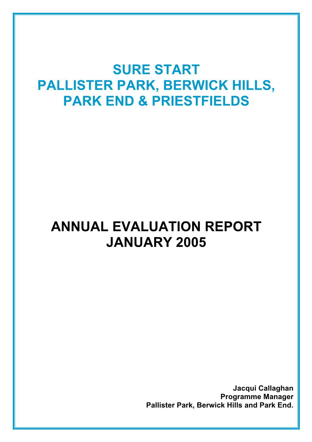 Sure Start Pallister Park, Berwick Hills, Park End & Priestfields