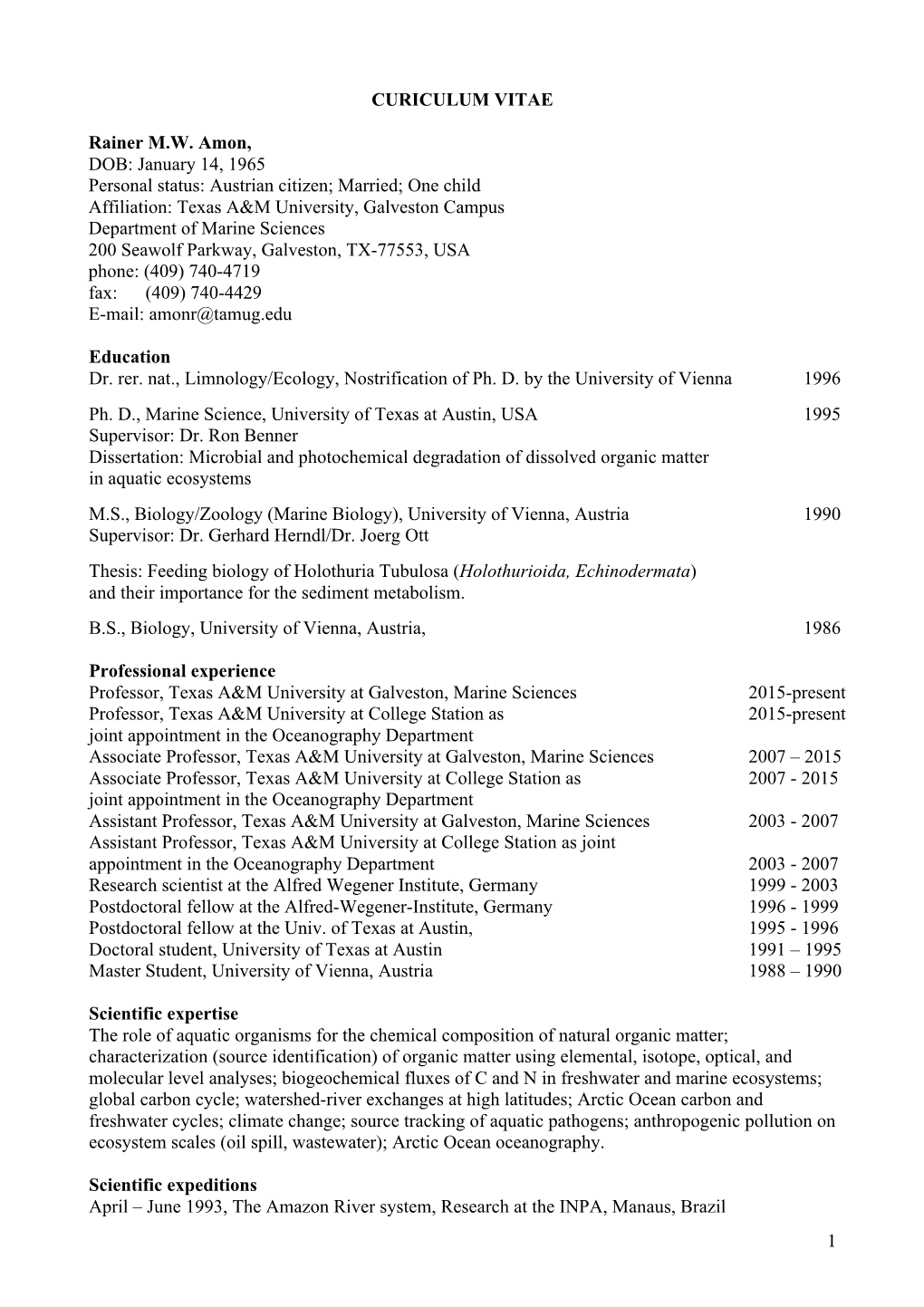 1 CURICULUM VITAE Rainer M.W. Amon, DOB: January 14, 1965 Personal Status: Austrian Citizen; Married; One Child Affiliation: Te