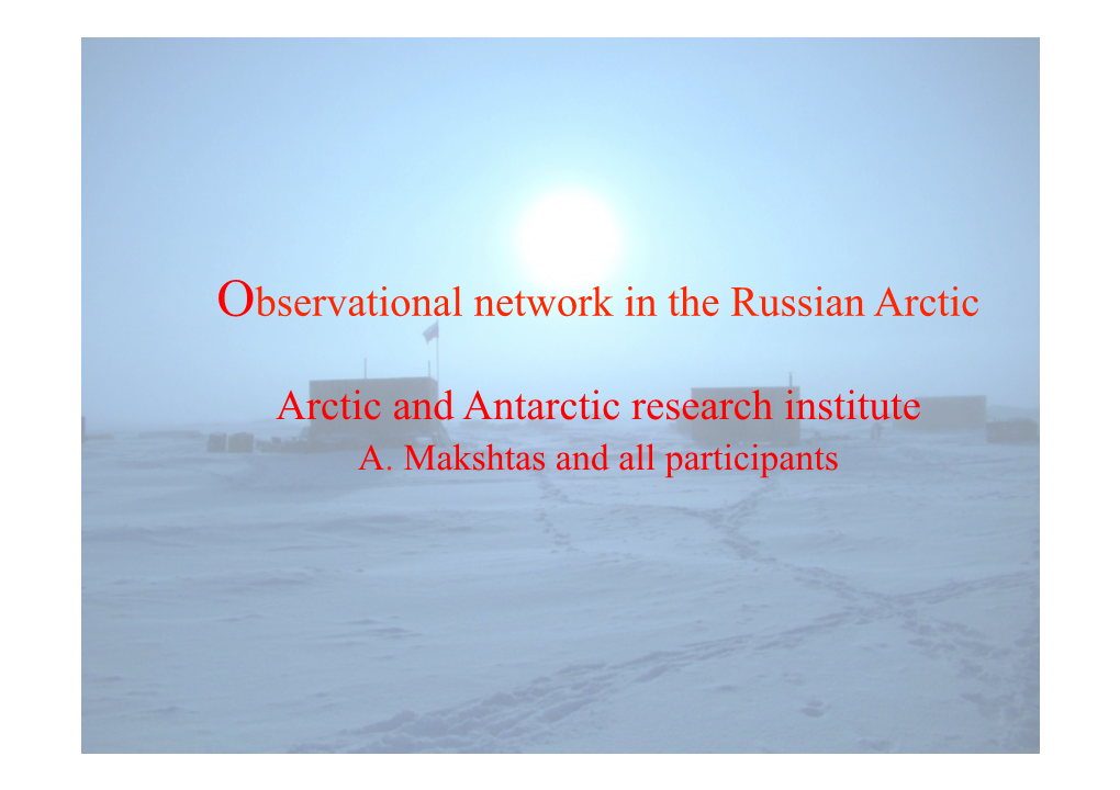 Observational Network in the Russian Arctic Arctic and Antarctic Research