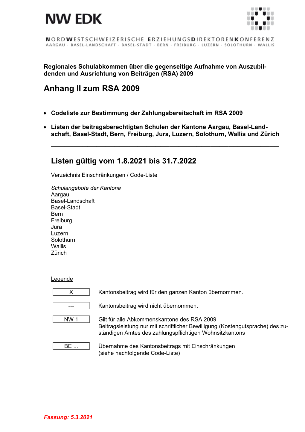 Regionales Schulabkommen Über Die Gegenseitige Aufnahme Von Auszubil- Denden Und Ausrichtung Von Beiträgen (RSA) 2009