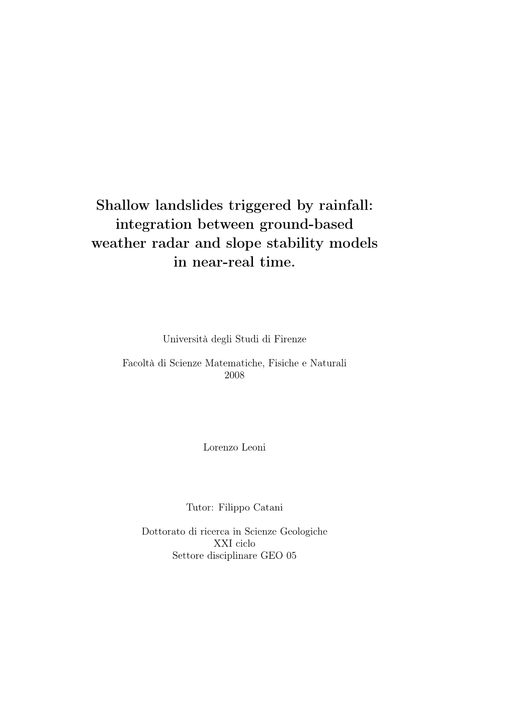 Shallow Landslides Triggered by Rainfall: Integration Between Ground-Based Weather Radar and Slope Stability Models in Near-Real Time