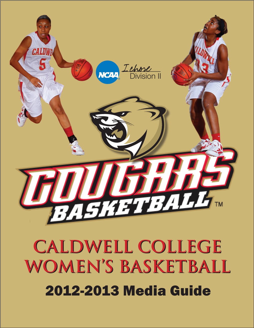 Caldwell College 2012-2013 Media Guide Women's Basketball