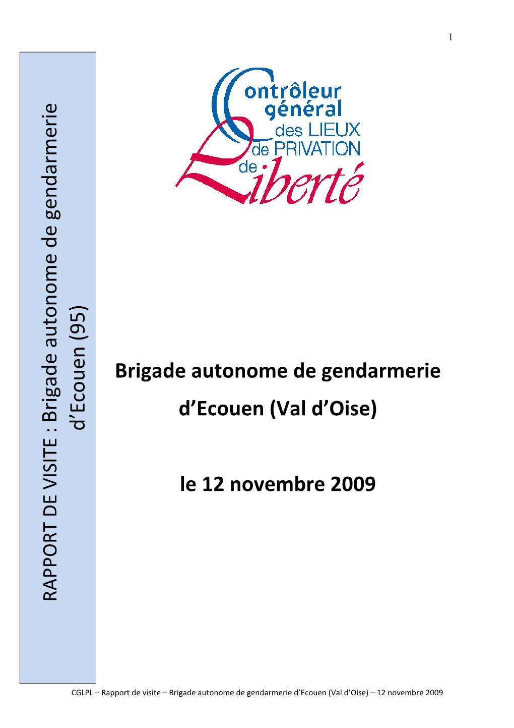 Brigade Autonome De Gendarmerie D'ecouen (Val D'oise) Le 12 Novembre 2009