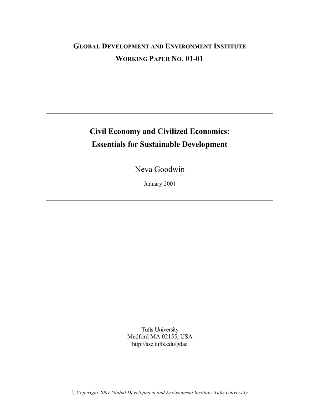 Civil Economy and Civilized Economics: Essentials for Sustainable Development Neva Goodwin